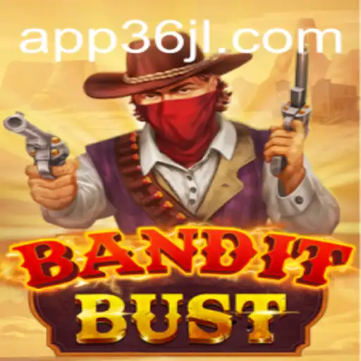 BanditBust Game: An Exciting Adventure with 36JL.COM
