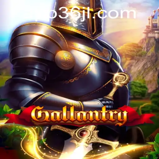 Gallantry: A Medieval Adventure Unveiled on 36JL.COM