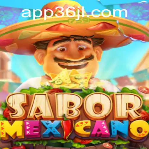 Discovering SaborMexicano: A Unique Gaming Experience with 36JL.COM